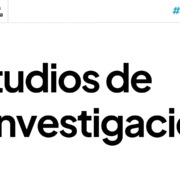 Estudios de investigación