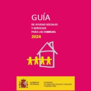 Guía de Ayudas Sociales y Servicios para las Familias 2024