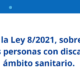 Aplicación de la Ley 82021, sobre la capacidad jurídica de las personas con discapacidad en el ámbito sanitario.