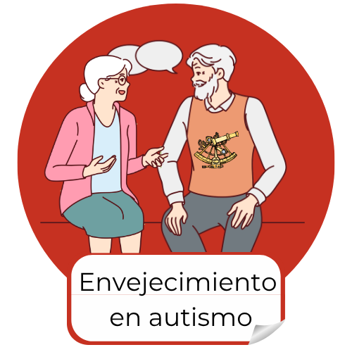 Envejecimiento y autismo Envejecimiento y autismo